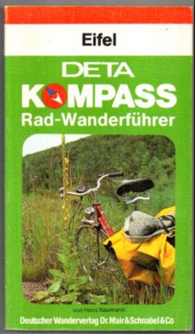 Eifel. Deta Kompass Rad-Wanderführer.