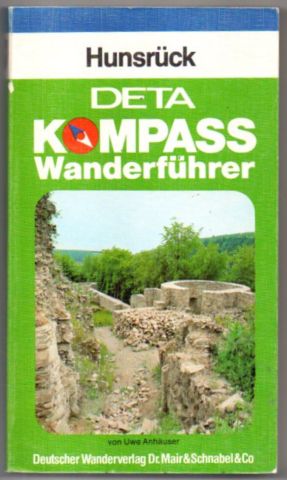 Deta Kompass Rad-Wanderführer: Hunsrück. Die 100 schönsten Wanderungen, Rundwanderungen, Strecken...