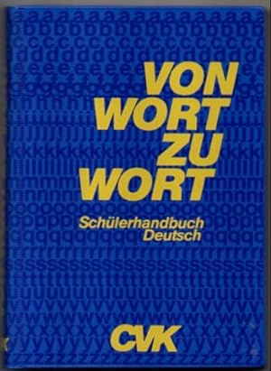 Von Wort zu Wort. Schülerhandbuch Deutsch.