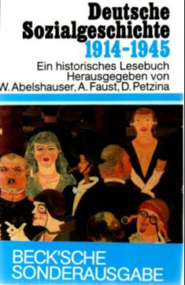 Bild des Verkufers fr Deutsche Sozialgeschichte 1914-1945. Ein historisches Lesebuch. zum Verkauf von Leonardu