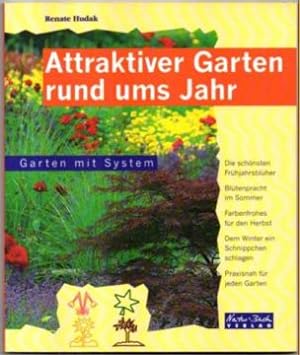 Seller image for Attraktiver Garten rund ums Jahr. Garten mit System. for sale by Leonardu