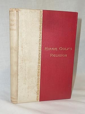 Seller image for Hiram Golf's Religion Or, the Shoemaker by the Grace of God for sale by Antiquarian Golf