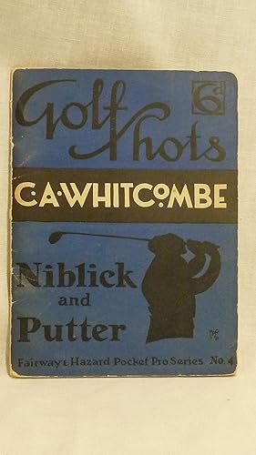 Image du vendeur pour Golf Shots: Niblick and Putter, Fairway Hazard Pocket Pro Series No. 4 mis en vente par Antiquarian Golf