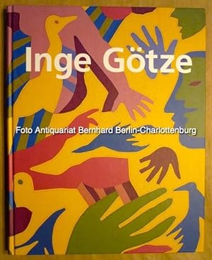 Bild des Verkufers fr Inge Gtze. Werke 2004-1964 zum Verkauf von Antiquariat Bernhard