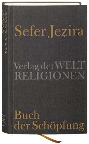 Sefer Jezira = Buch der Schöpfung. aus dem Hebr. übers. und hrsg. von Klaus Herrmann