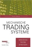 Mechanische Tradingsysteme: Verstehen, testen, einsetzen.