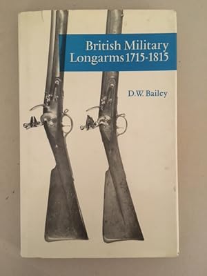 Seller image for British Military Longarms 1715-1815 for sale by Curtle Mead Books