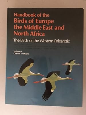 Handbook of the Birds of Europe the Middle East and North Africa The Birds of the Western Palearc...