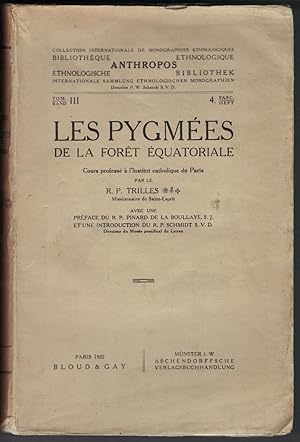 Les Pygmées de la forêt équatoriale. Cours professés à l'Institut catholique de Paris.