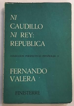 Bild des Verkufers fr Ni Caudillo ni rey: Repblica. zum Verkauf von ARREBATO LIBROS