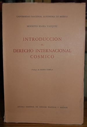 Imagen del vendedor de INTRODUCCION AL DERECHO INTERNACIONAL COSMICO. Prlogo de Isidro Fabela a la venta por Fbula Libros (Librera Jimnez-Bravo)