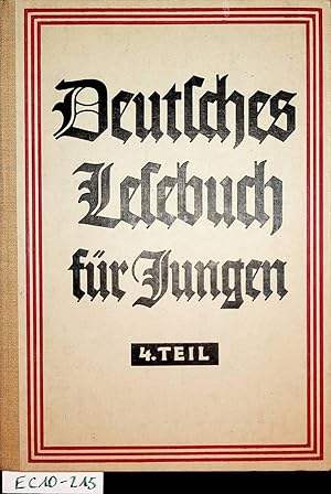 Bild des Verkufers fr Deutsches Lesebuch fr Jungen 4. Teil zum Verkauf von ANTIQUARIAT.WIEN Fine Books & Prints
