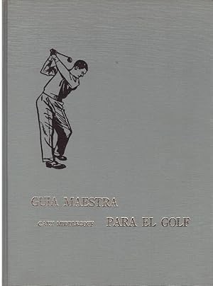 Imagen del vendedor de GUIA MAESTRA PARA EL GOLF. a la venta por Llibres de Companyia