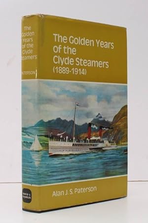 Seller image for The Golden Years of the Clyde Steamers (1889-1914). NEAR FINE COPY IN UNCLIPPED DUSTWRAPPER for sale by Island Books