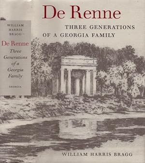 Bild des Verkufers fr De Renne: Three Generations of a Georgia Family Wormsloe Foundation Publications Number Twenty-One. zum Verkauf von Americana Books, ABAA