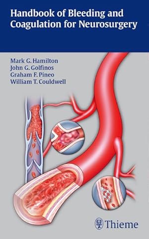 Bild des Verkufers fr Handbook of Bleeding and Coagulation for Neurosurgery zum Verkauf von AHA-BUCH GmbH