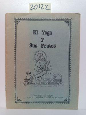 Seller image for EL YOGA Y SUS FRUTOS for sale by Librera Circus