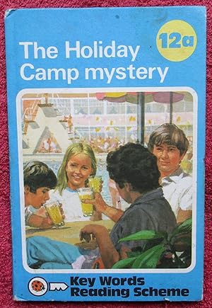 Key Words Reading Scheme. 12a. The Holiday Camp mystery.