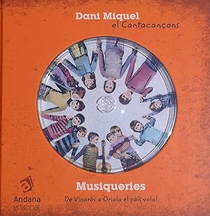 Imagen del vendedor de Musiqueries de vinaros a oriola el pais vola! a la venta por Imosver