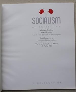 Seller image for SOCIALISM. [Catalogue of] An exhibition of Designer Bindings in the collection of Lord Tom Sawyer of Darlington. for sale by Barry McKay Rare Books