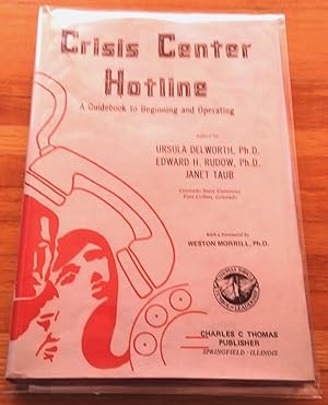Seller image for Crisis center/hotline; a guidebook to beginning and operating for sale by Hollow n Hill Books