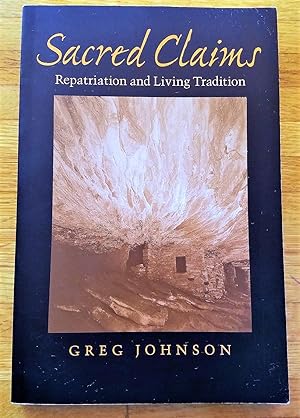 Seller image for Sacred Claims: Repatriation and Living Tradition for sale by Hollow n Hill Books