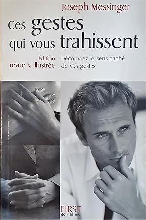 Image du vendeur pour Ces gestes qui vous trahissent. Dcouvrez le sens cach de vos gestes. mis en vente par Librairie La fort des Livres