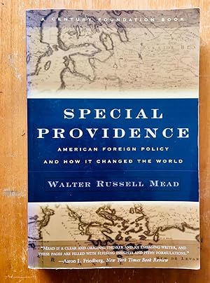 Special Providence: American Foreign Policy and How It Changed the World