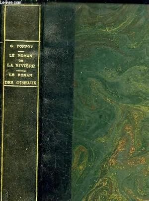 Bild des Verkufers fr LE ROMAN DE LA RIVIERE + LE ROMAN DES OISEAUX // 1 volume zum Verkauf von Le-Livre