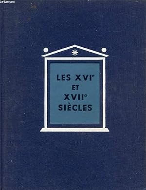 Image du vendeur pour LES XVIe ET XVIIe SIECLES, LES PROGRES DE LA CIVILISATION EUROPEENNE ET LE DECLIN DE L'ORIENT, 1492-1715 (HISTOIRE GENERALE DES CIVILISATIONS, TOME IV) mis en vente par Le-Livre