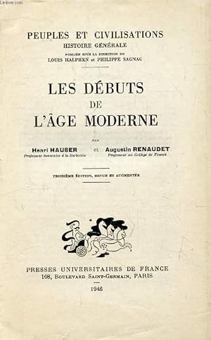 Bild des Verkufers fr LES DEBUTS DE L'AGE MODERNE (PEUPLES ET CIVILISATIONS, HISTOIRE GENERALE, VIII) zum Verkauf von Le-Livre