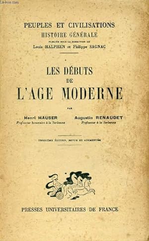 Bild des Verkufers fr LES DEBUTS DE L'AGE MODERNE (PEUPLES ET CIVILISATIONS, HISTOIRE GENERALE, VIII) zum Verkauf von Le-Livre