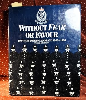 Without fear or favour: 150 years policing Auckland, 1840-1900