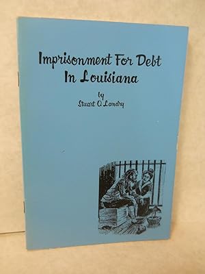 Image du vendeur pour Imprisonment for Debt in Louisiana mis en vente par Gil's Book Loft