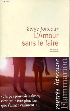 Image du vendeur pour L'AMOUR SANS LE FAIRE mis en vente par Le-Livre