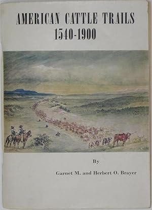 Seller image for American Cattle Trails, 1540-1900 for sale by Powell's Bookstores Chicago, ABAA