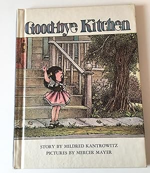 Image du vendeur pour Good-bye, Kitchen mis en vente par Hollow n Hill Books