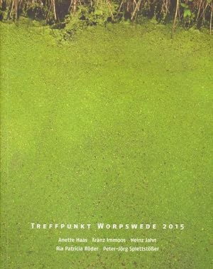 Seller image for Treffpunkt Worpswede 2015. for sale by Versandantiquariat Boller