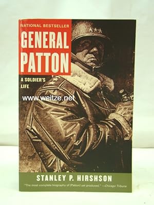 Bild des Verkufers fr General Patton - A soldier's Life. zum Verkauf von Antiquariat Ehbrecht - Preis inkl. MwSt.