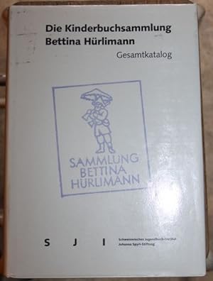 Die Kinderbuchsammlung Bettina Hürlimann Gesamtkatalog