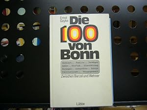 Image du vendeur pour Die 100 von Bonn : Zwischen Barzel und Wehner mis en vente par Antiquariat im Kaiserviertel | Wimbauer Buchversand