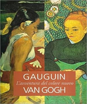 Bild des Verkufers fr Gauguin Van Gogh. L'avventura del colore nuovo. zum Verkauf von FIRENZELIBRI SRL