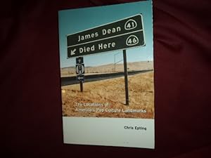 Seller image for James Dean Died Here. The Locations of America's Pop Culture Landmarks. for sale by BookMine