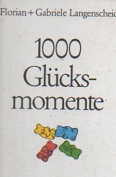 Bild des Verkufers fr 1000 Glcksmomente zum Verkauf von Modernes Antiquariat an der Kyll
