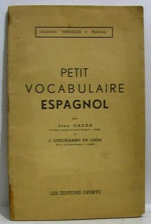 Petit vocabulaire espagnol (coll. méthode et travail)