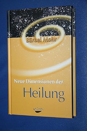 Neue Dimensionen der Heilung