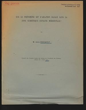 Image du vendeur pour Sur le phnomne dit d'ablation basale dans la zone subbtique (Espagne mridionale). Extrait des Comptes rendus des sances de l'Acadmie des Sciences, sance du 2 mars 1964. mis en vente par Antiquariat Bookfarm