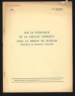 Image du vendeur pour Sur le tithonique et le crtac infrieur dans la rgion de Huescar (province de Grenade, Espagne). Extrait du Bulletin de la Socit gologique de France, 7e srie, t. II, p. 227  229, anne 1960. mis en vente par Antiquariat Bookfarm