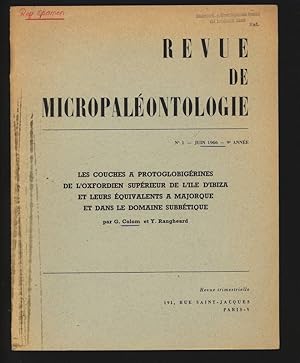 Bild des Verkufers fr Les couches a protoglobigrines de l'oxfordien suprieur de l'ile d Ibiza et leurs quivalents a Majorque et dans le domaine subbtique. Revue de Micropaleontologie, No 1, Juin 1966, 9e annee. zum Verkauf von Antiquariat Bookfarm