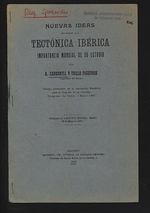 Nuevas ideas sobre la tectonica iberica, importancia mundial de su estudio. Publicado en la REVIS...